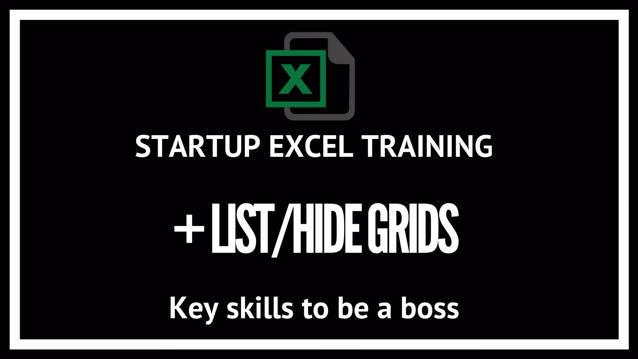 1. Create a list and hide excel gridlines: Startup and investor excel model training