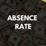 Absence Rate