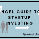 Angel guide to investing in startups