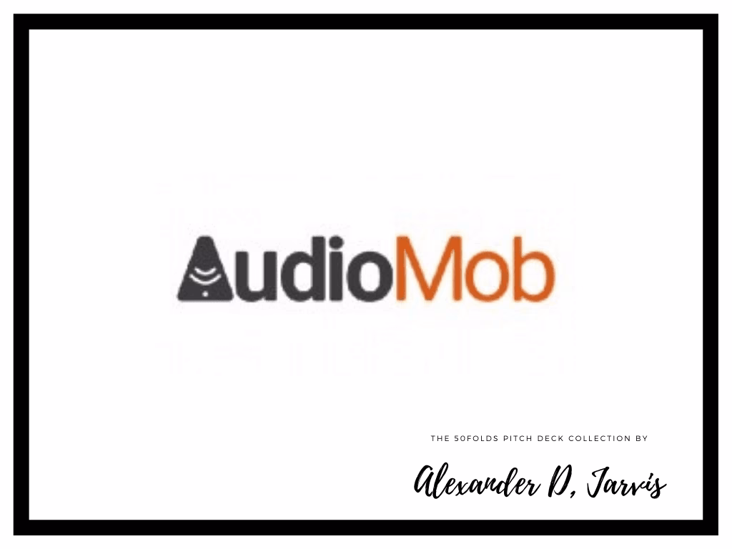 AudioMob Pitch Deck to Raise $2m Seed Round