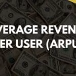 Average Revenue Per User