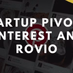 Startup pivots: Pinterest and Rovio