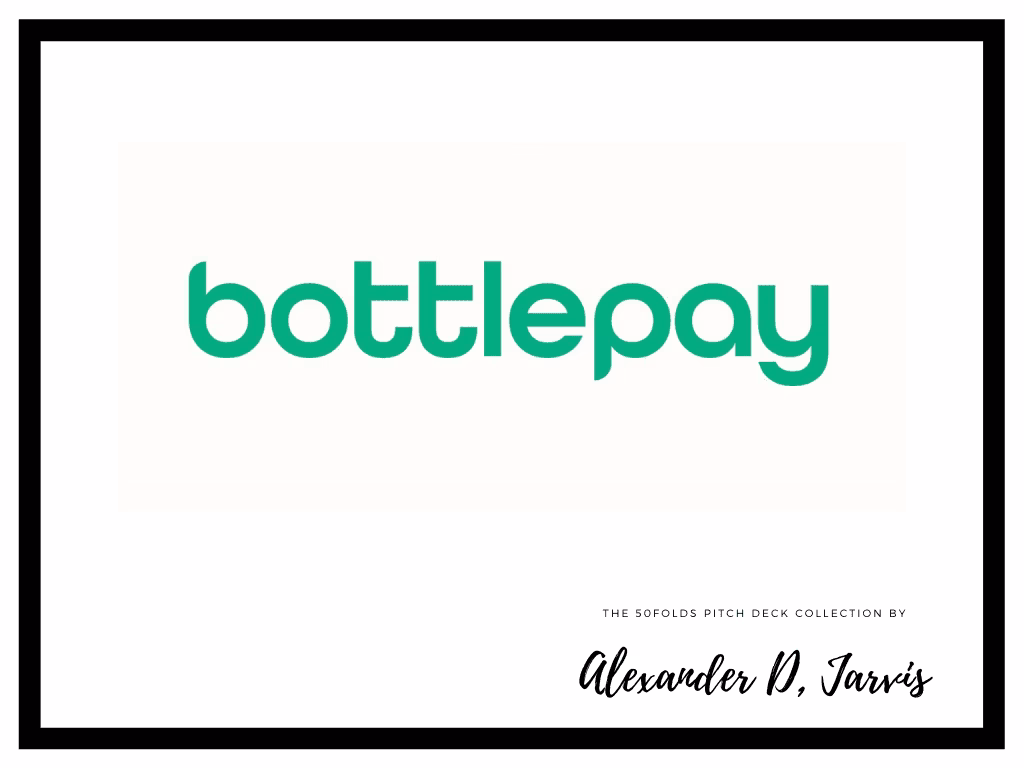 Bottlepay Pitch Deck to Raise $15m Seed Round