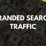 Branded Search Traffic