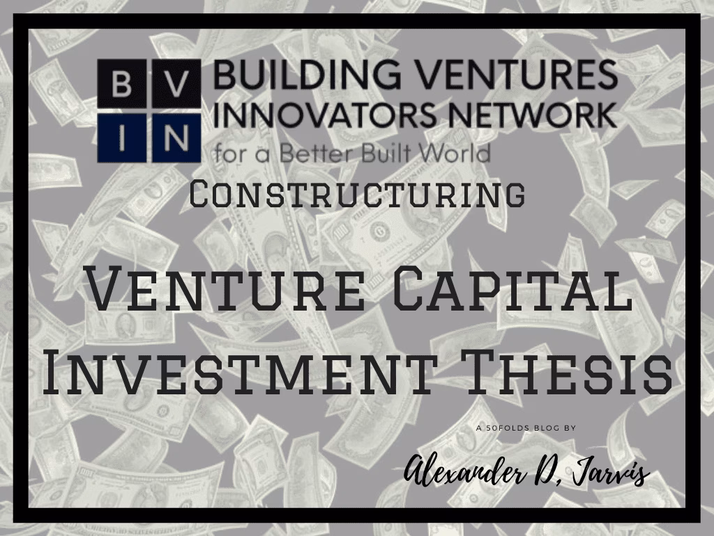 VC investment thesis: Building Ventures- Constructuring