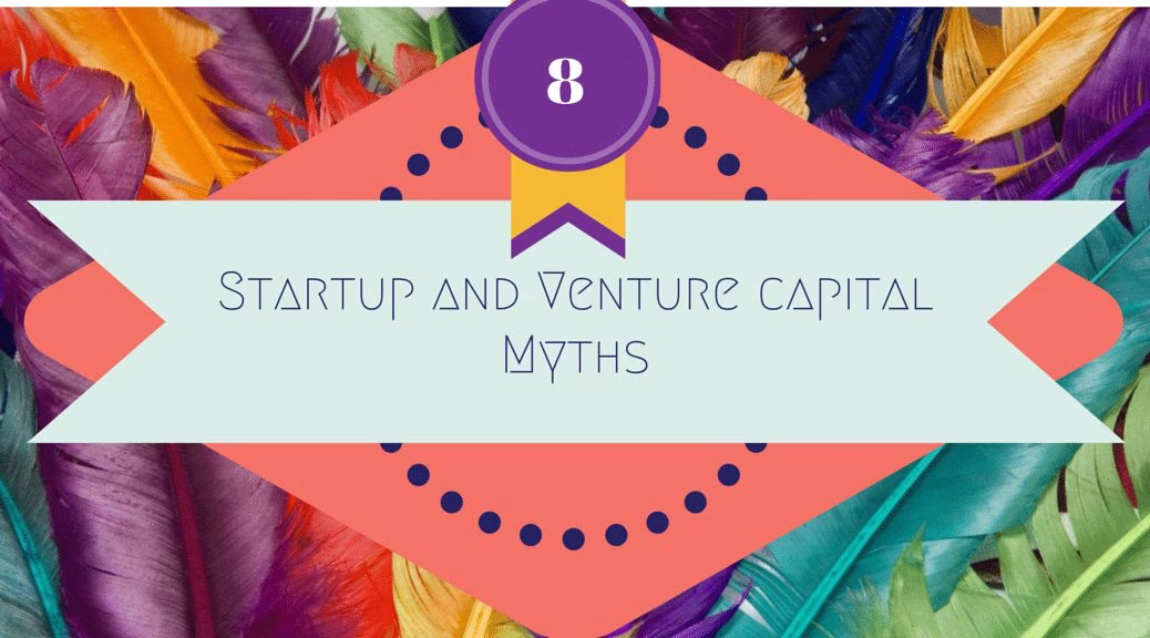 8 Myths about Startups and Venture Capital in Asia