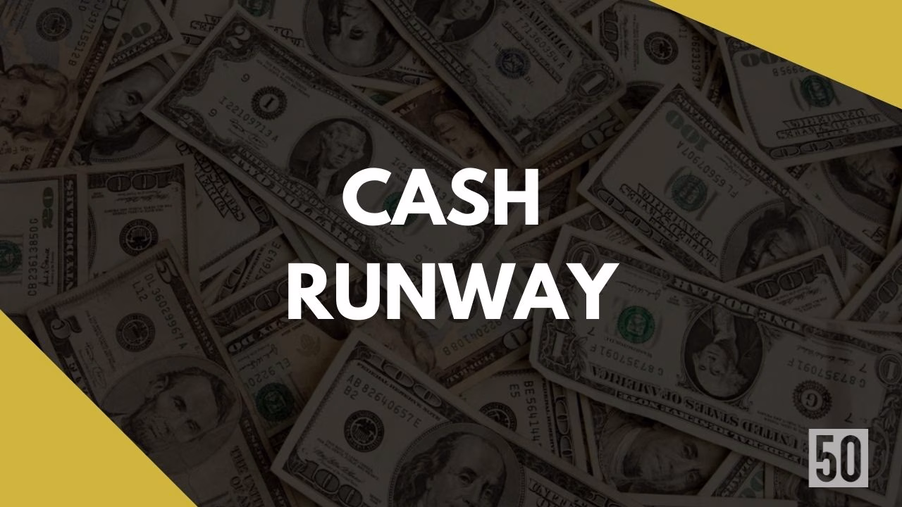 What is Cash Runway? What is the formula and why it is important