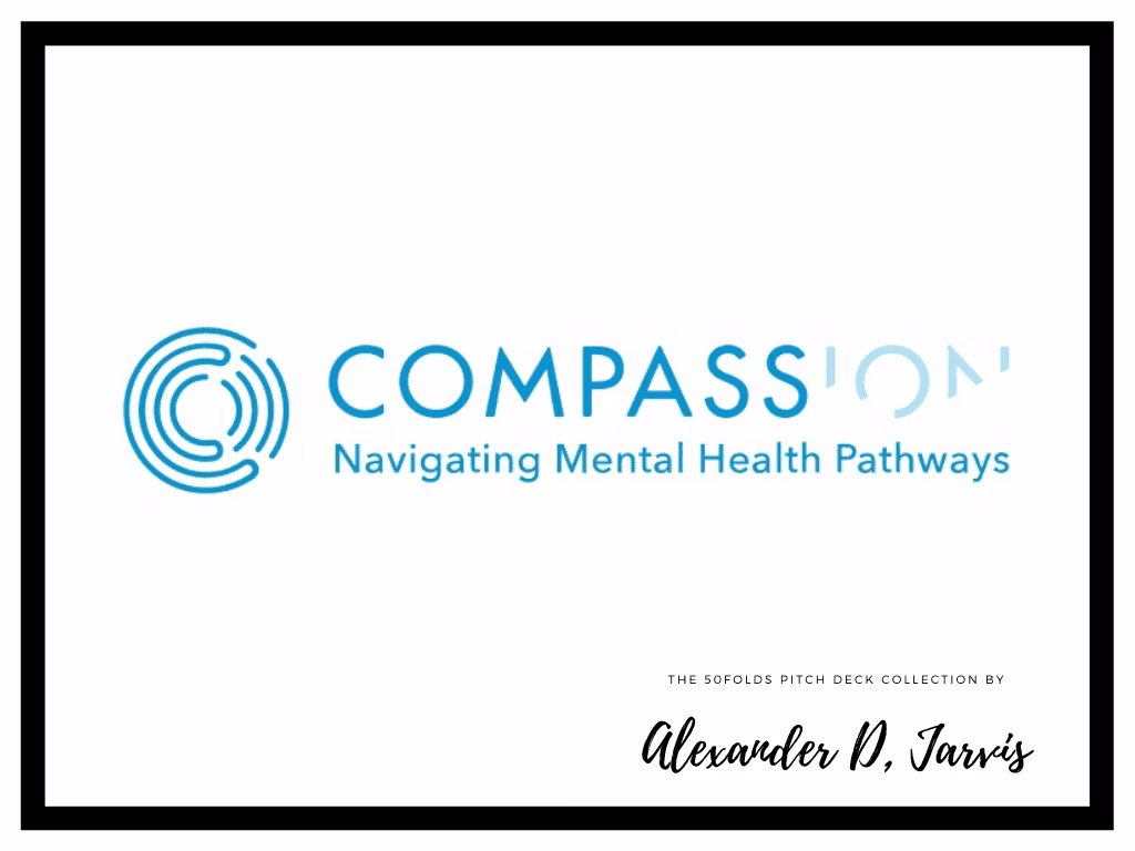 Compass Pathways Pitch Deck to Raise $80m Series-B Round