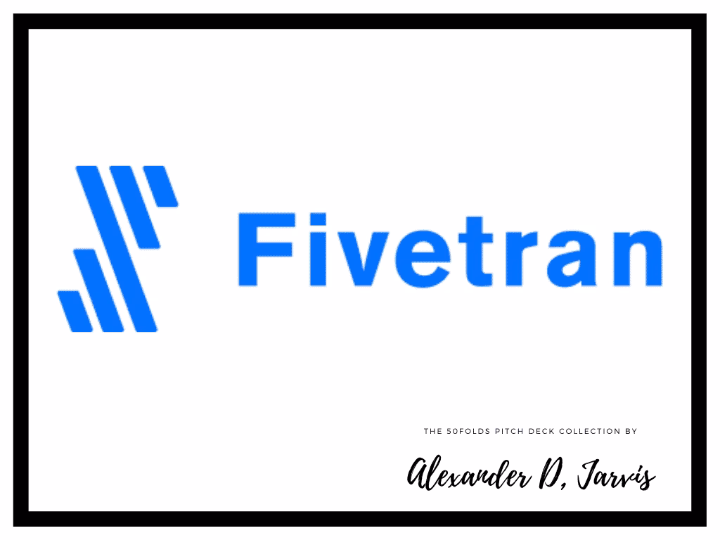 Fivetran Pitch Deck to Raise a $44m Series B