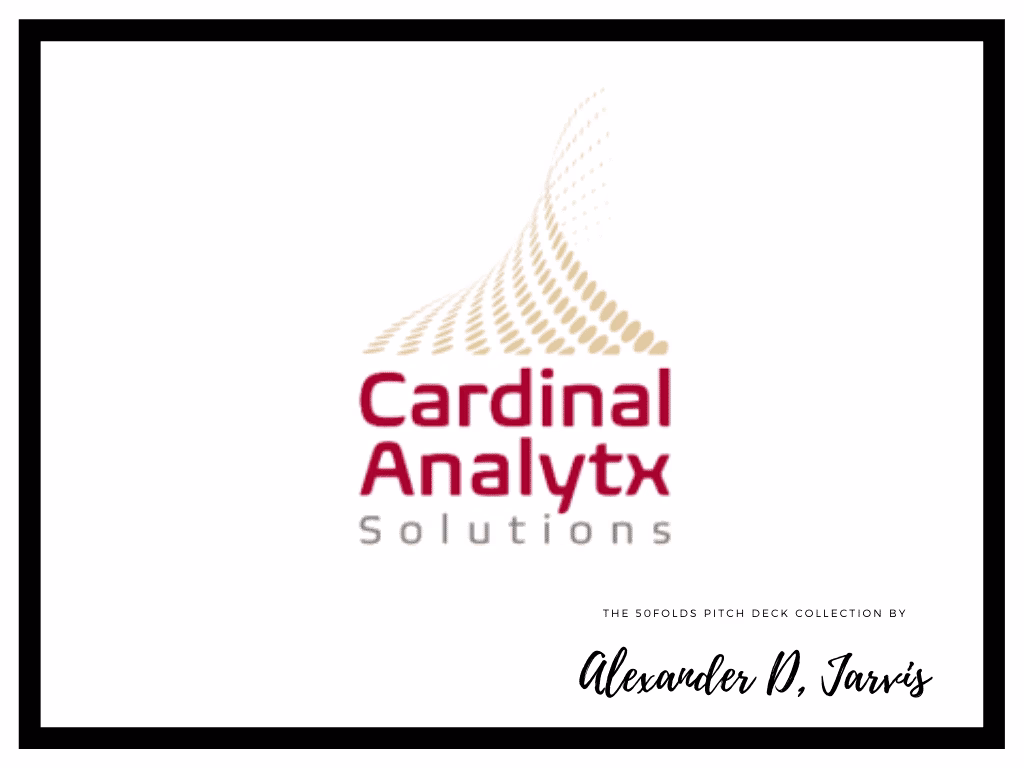 Cardinal Analytx Pitch Deck to Raise a $22m Series B