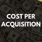 Cost Per Acquisition