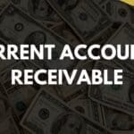Current Accounts Receivable