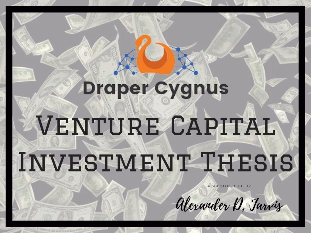 Draper Cygnus investment thesis