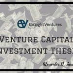 ExSight Ventures Investment Thesis