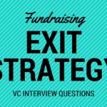 Exit strategy questions for startup fundraising 1