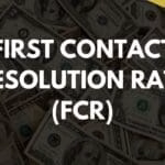 First Contact Resolution Rate