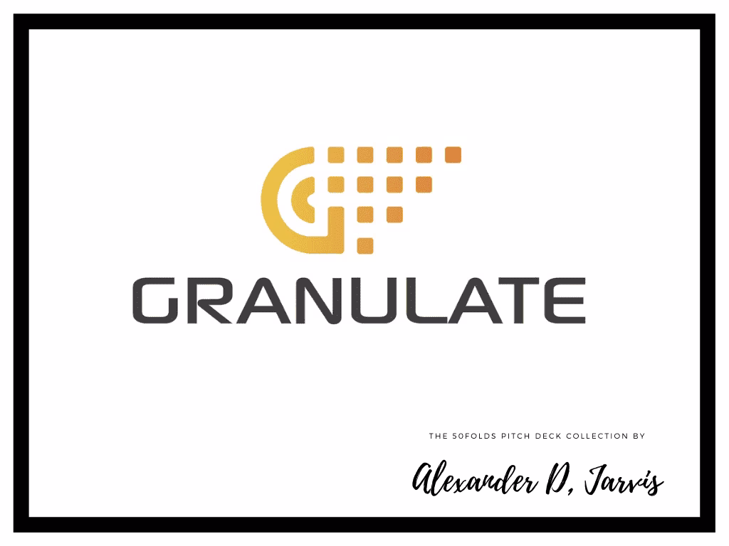 Granulate Pitch Deck to Raise $12m Series-A Round