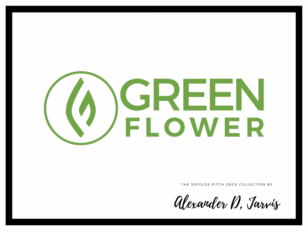 Green Flower Media Pitch Deck to Raise $20m Series-A Round