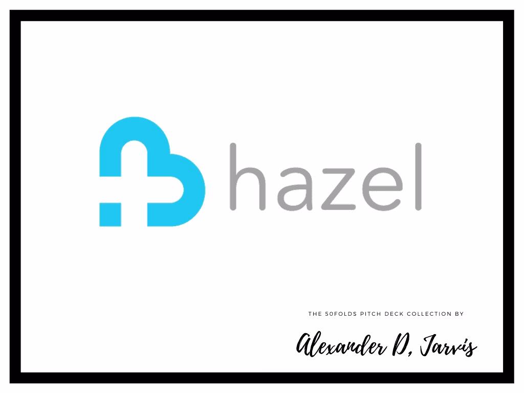 Hazel Health pitch deck to raise $33.5m Series-C round