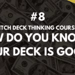 How do you know if your deck is good