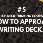 How to approach writing decks