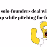 How do solo founders deal with their startup while pitching for funds?