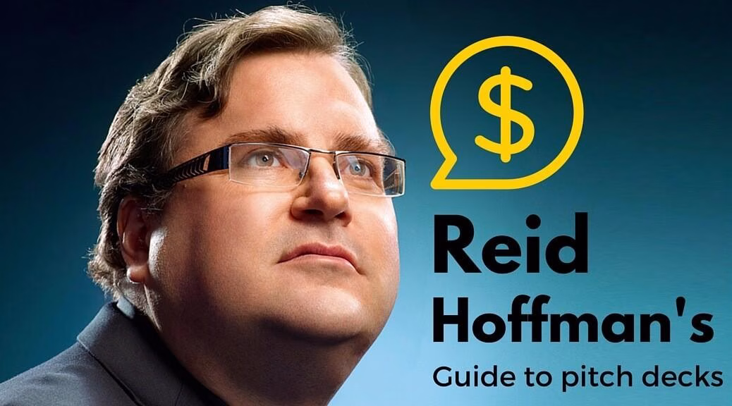 Reid Hoffman’s private pitch deck guide