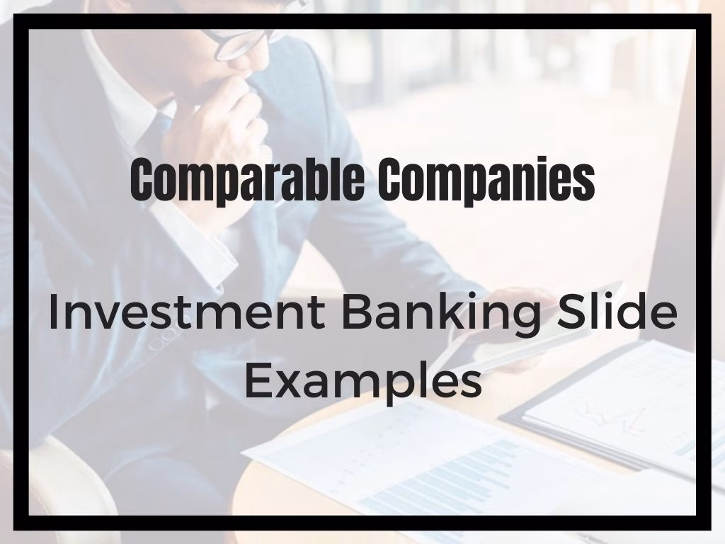 Investment Banking Slide Examples of Comparable Companies