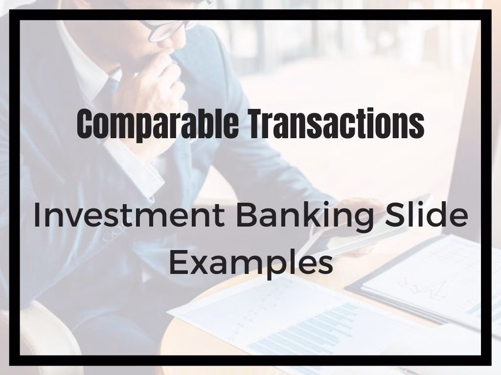 Investment Banking Slide Examples of Comparable Transactions
