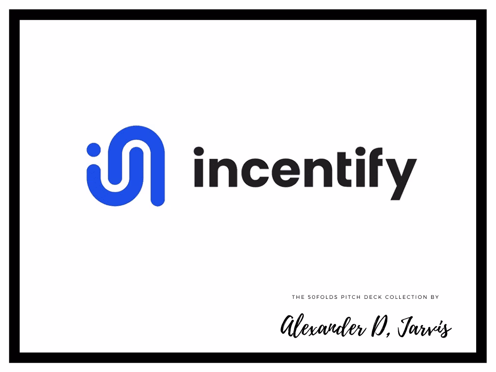 Incentify pitch deck to raise $4.3m Seed round