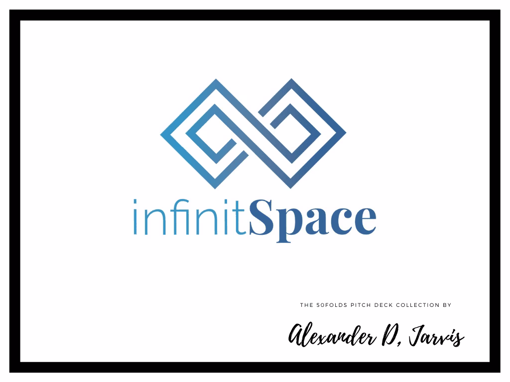 InfinitSpace pitch deck to raise $1.2m Seed round