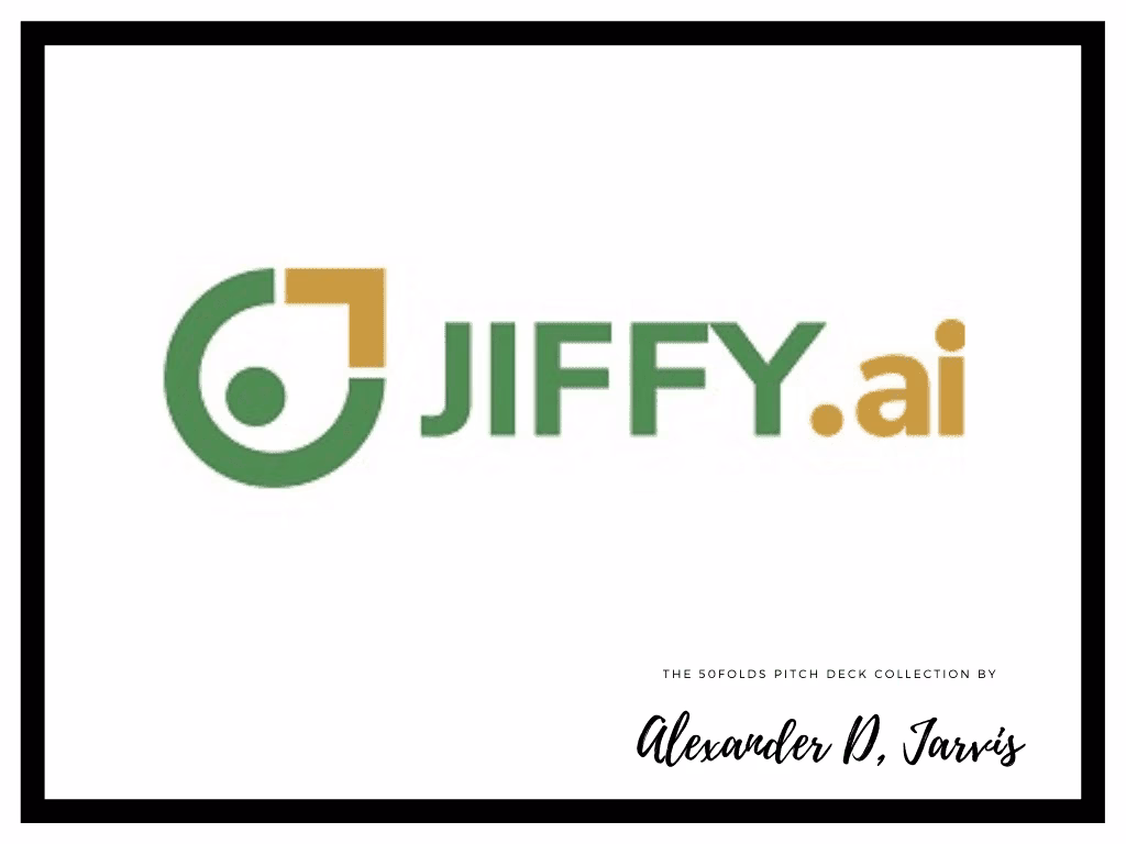 Jiffy.ai Pitch Deck to Raise $18m Series-A Round