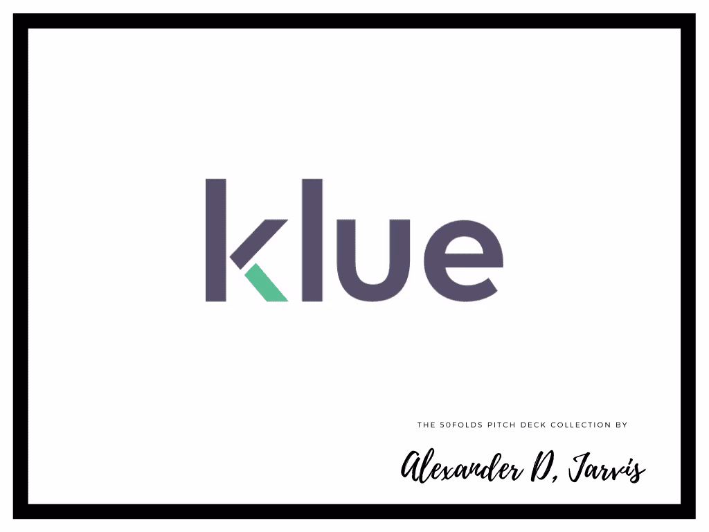 Klue pitch deck to raise $15m Series-A round
