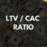 LTV CAC Ratio