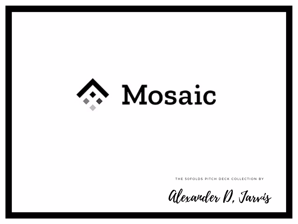 Mosaic Pitch Deck to Raise $14.3m Series-A Round
