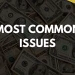 Most Common Issues