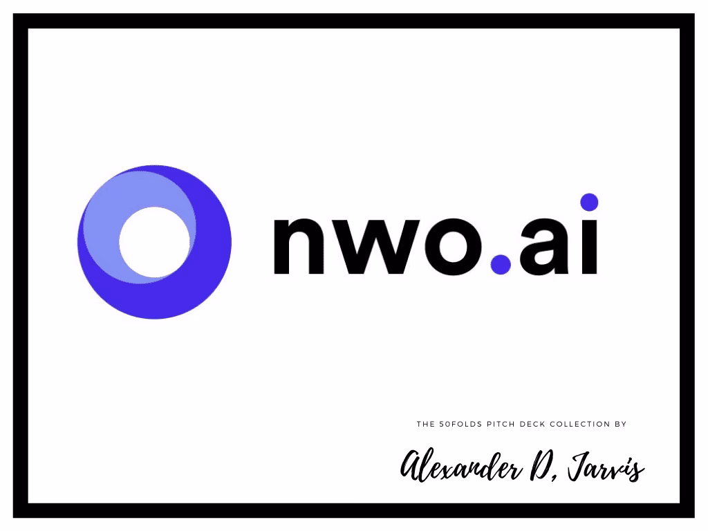 NWO.ai Pitch Deck to Raise $3.5m Seed Round