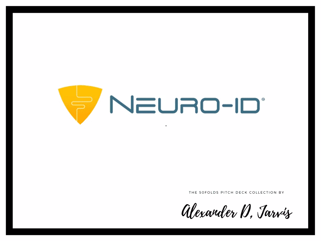 Neuro-ID Pitch Deck to Raise $7m Series-A Round