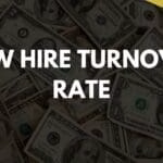 New Hire Turnover Rate
