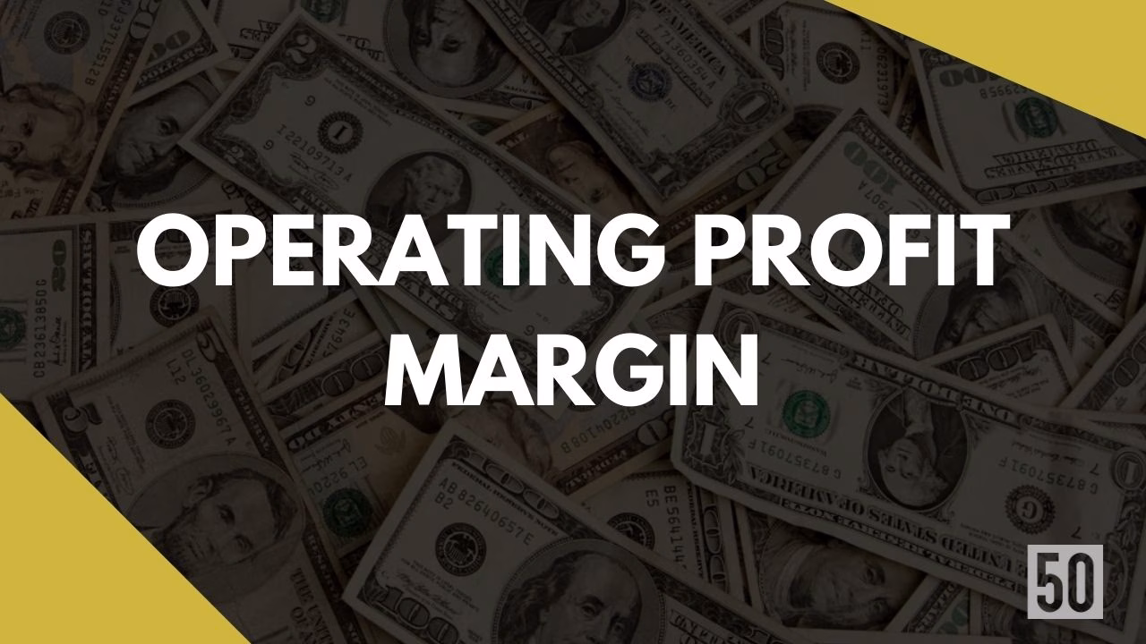 What is Operating Profit Margin? What is the formula and why it is important