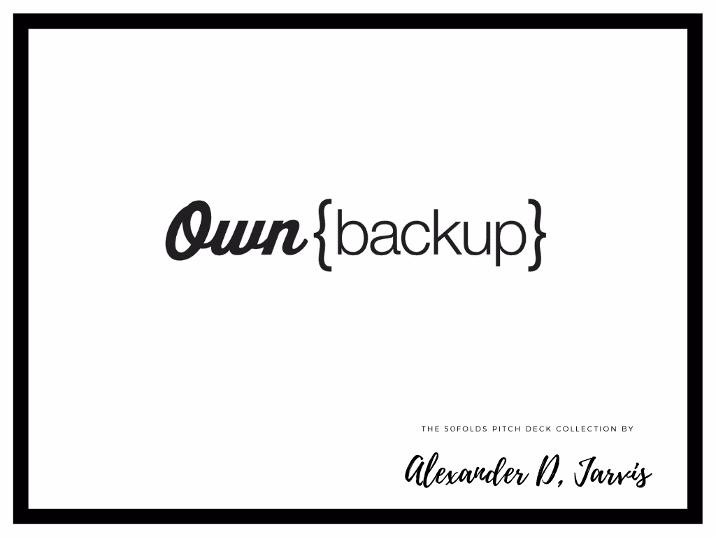 OwnBackUp Pitch Deck to Raise $167.5m Series-D Round