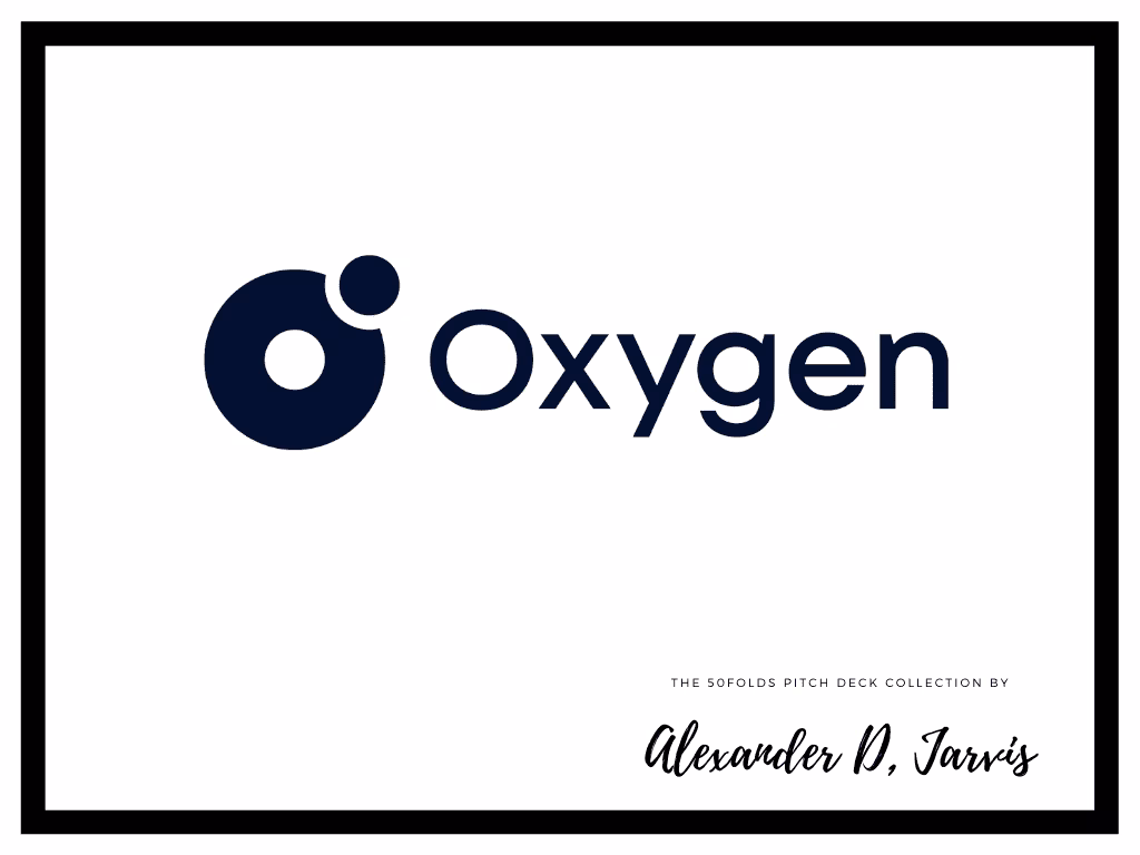 Oxygen pitch deck to raise $17m Series-A round