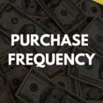 Purchase Frequency