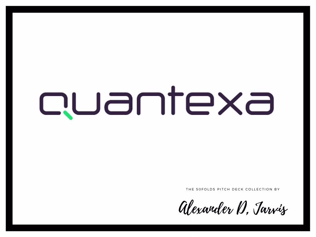 Quantexa Pitch Deck to Raise $153m Series-D Round