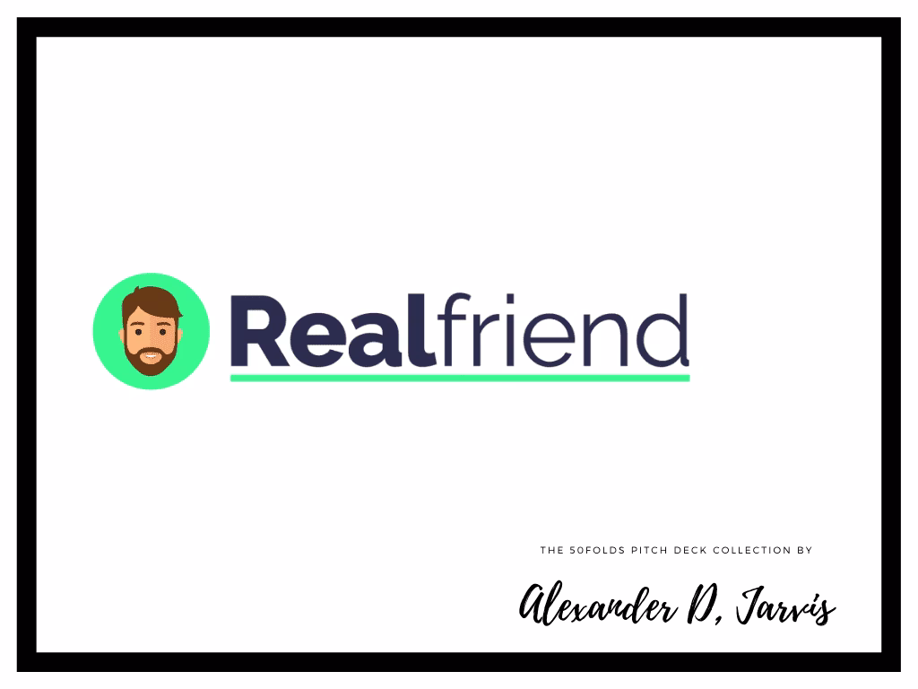 Real Friend Pitch Deck to Raise $4.4m Seed Round