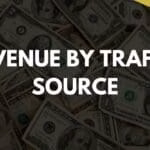Revenue by Traffic Source