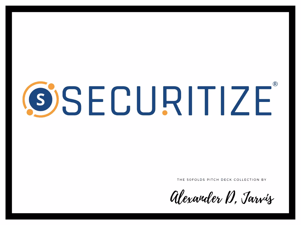 Securitize Pitch Deck to Raise $48m Series-B Round