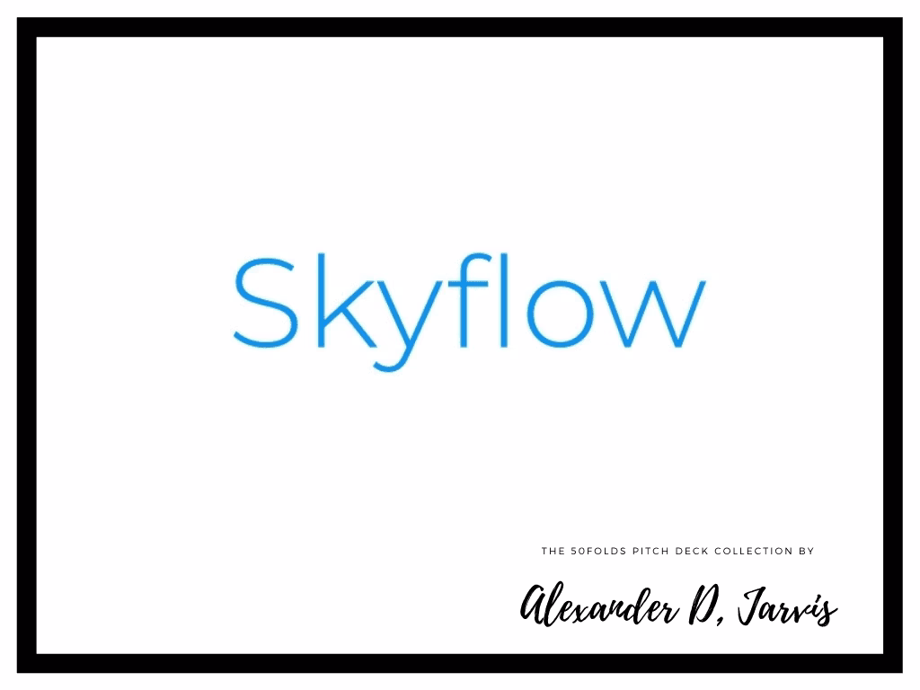 Skyflow Pitch Deck to Raise $17.5m Series-A Round