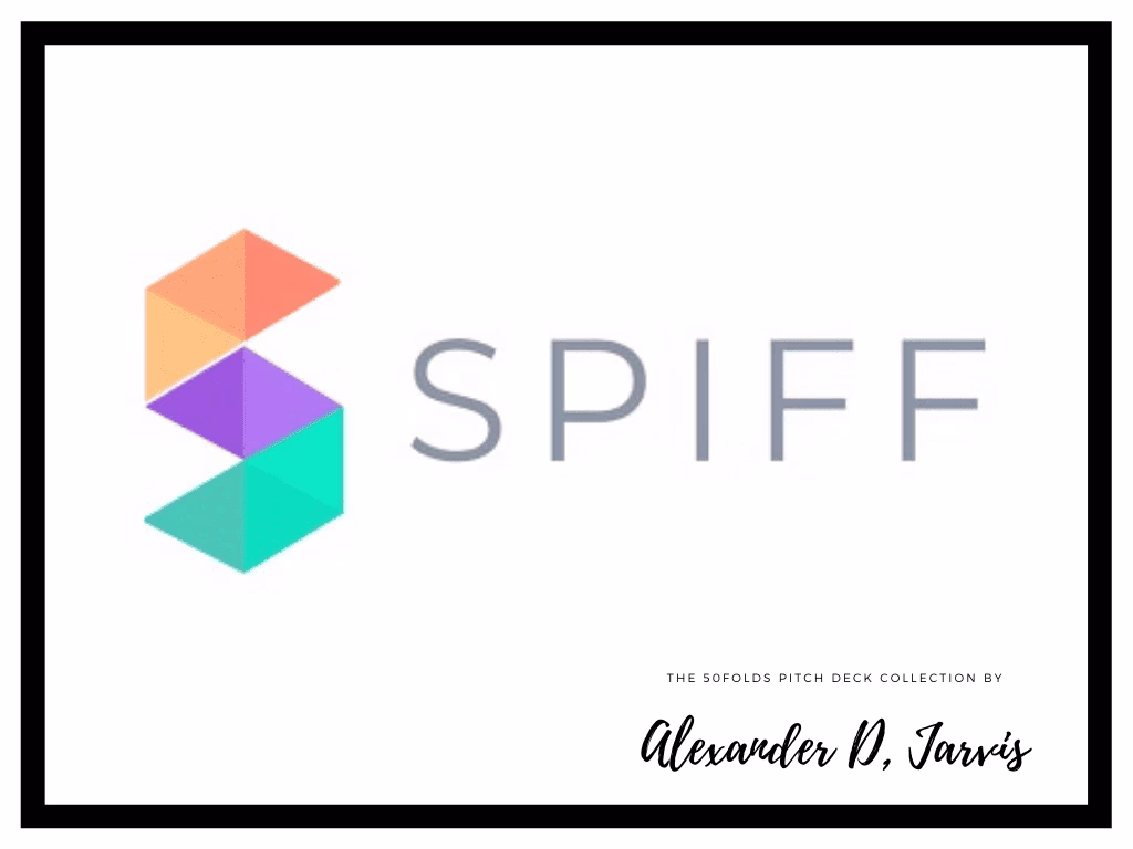 Spiff Pitch Deck to Raise $46m Series-B Round