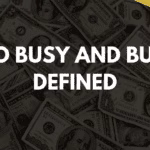 Too busy and busy defined